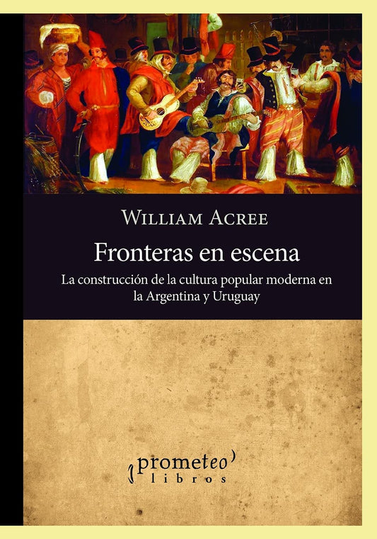 FRONTERAS EN ESCENA - ACREE, WILLIAN