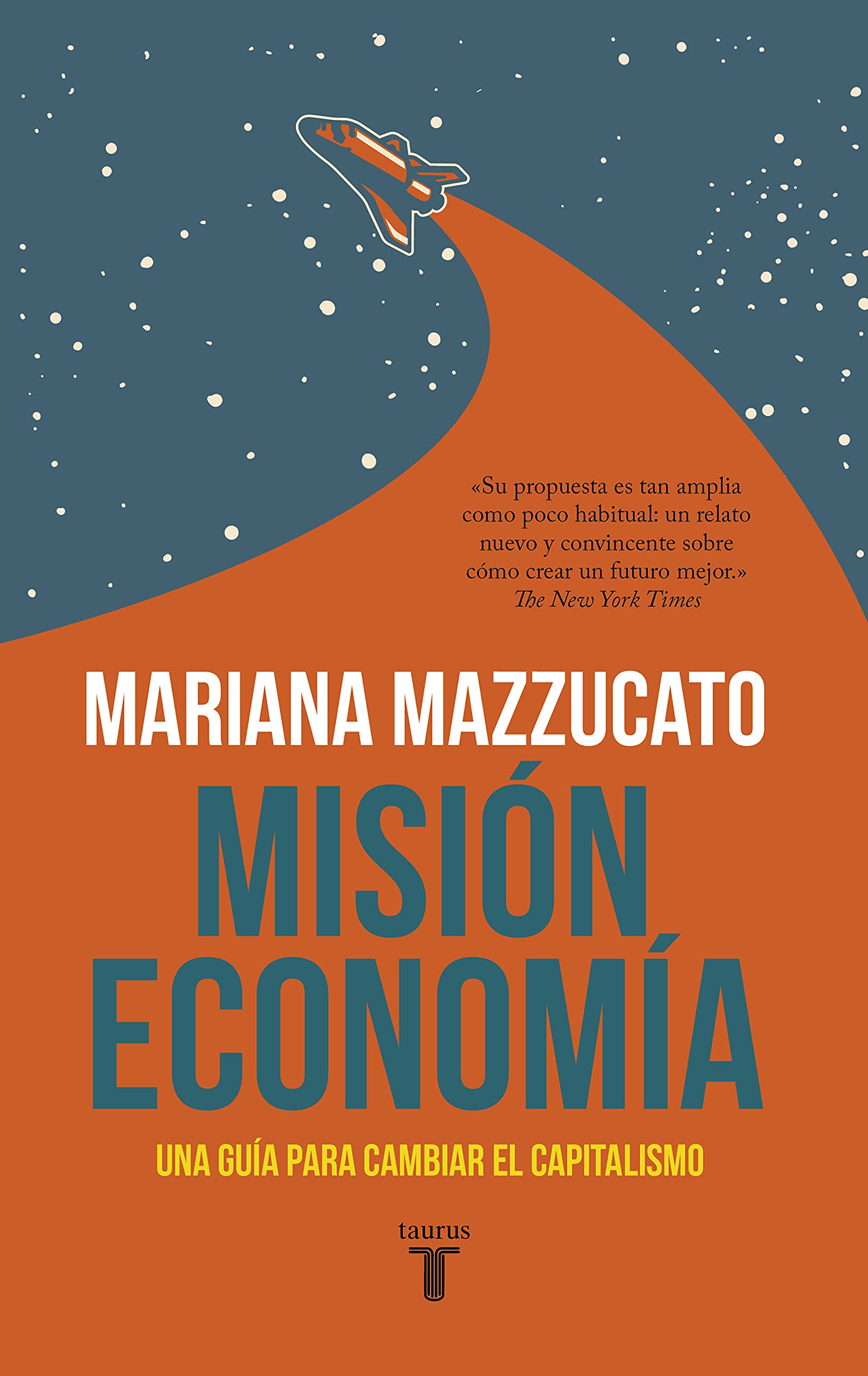 Misión economía - Mariana Mazzucato - TAURUS
