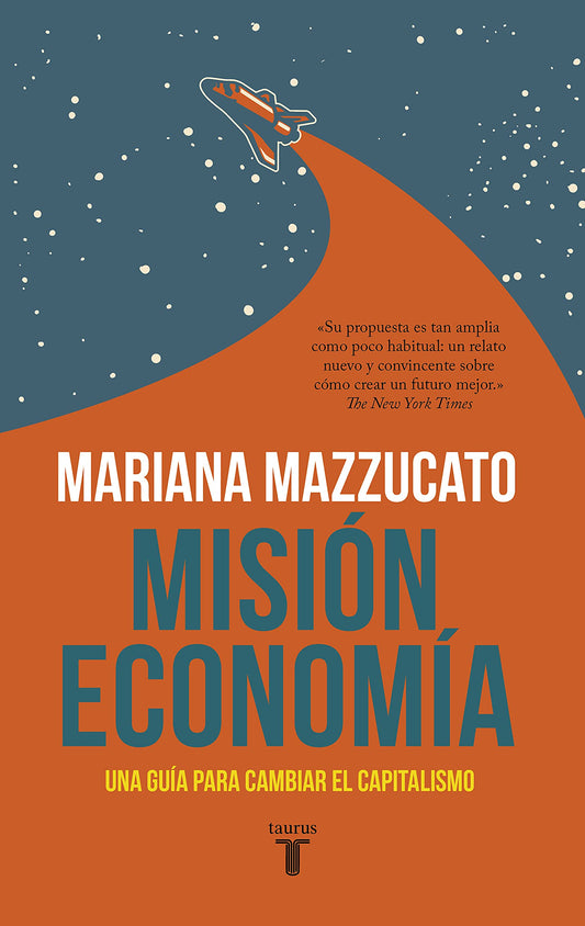 Misión economía - Mariana Mazzucato - TAURUS