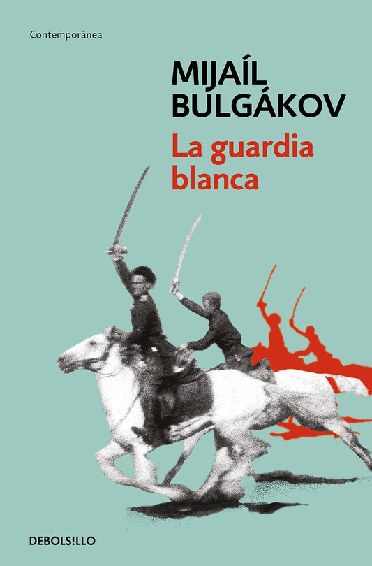 La guardia blanca - Mijaíl Bulgákov - DEBOLS!LLO