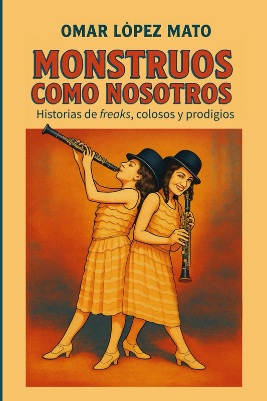 MONSTRUOS COMO NOSOTROS - LOPEZ MATO, OMAR