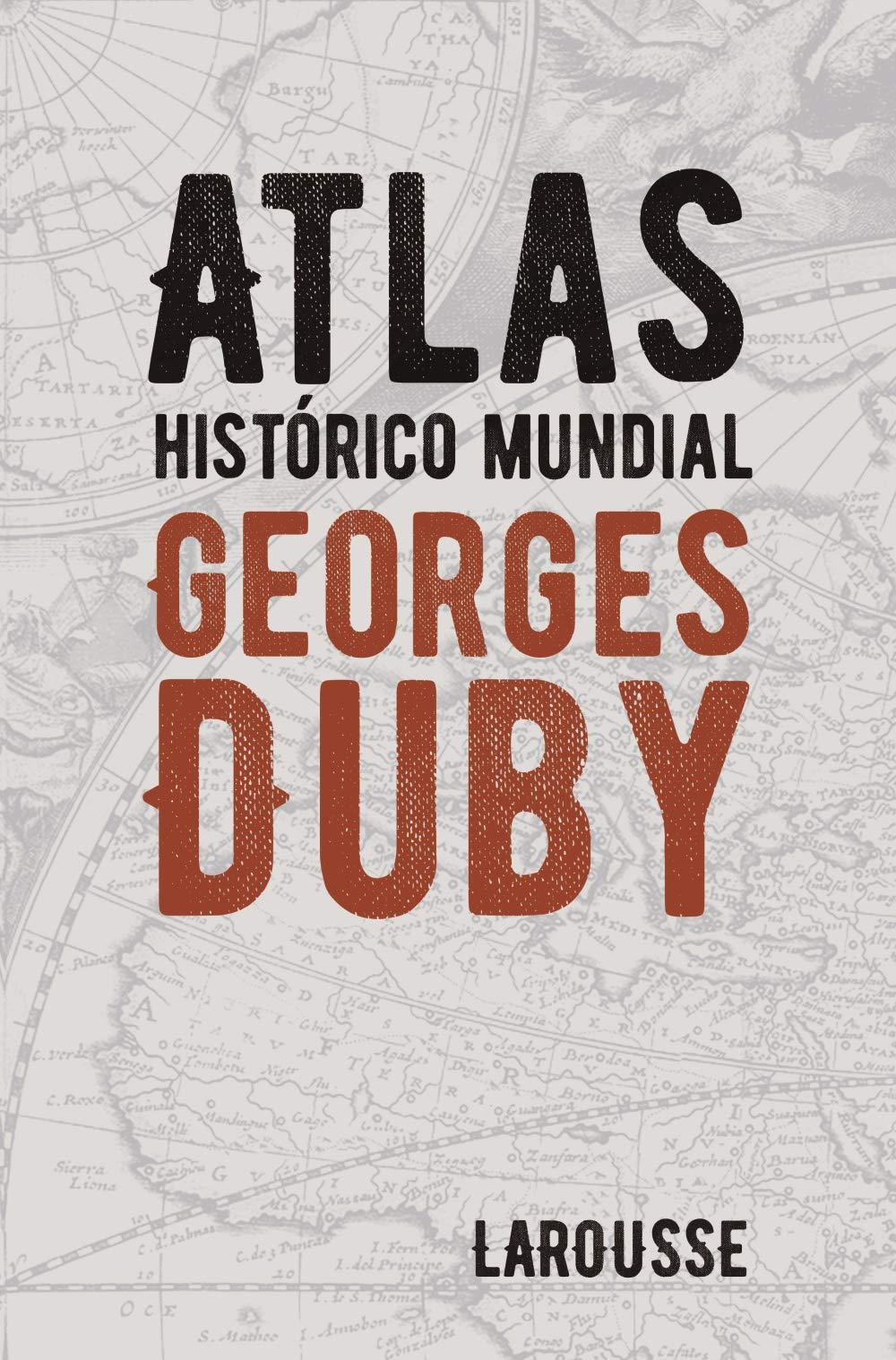 ATLAS HISTÓRICO MUNDIAL - DUBY, GEORGES