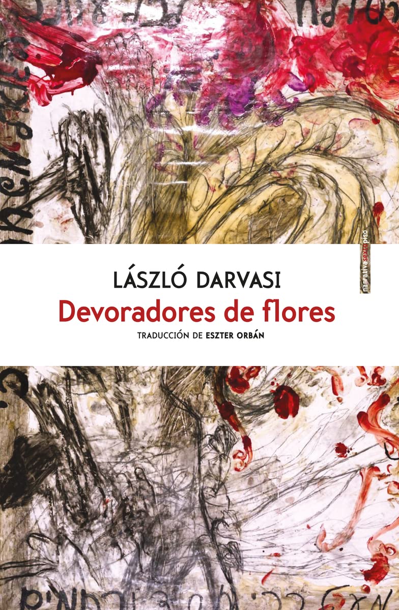 DEVORADORES DE FLORES - DARVASI, LASZLO