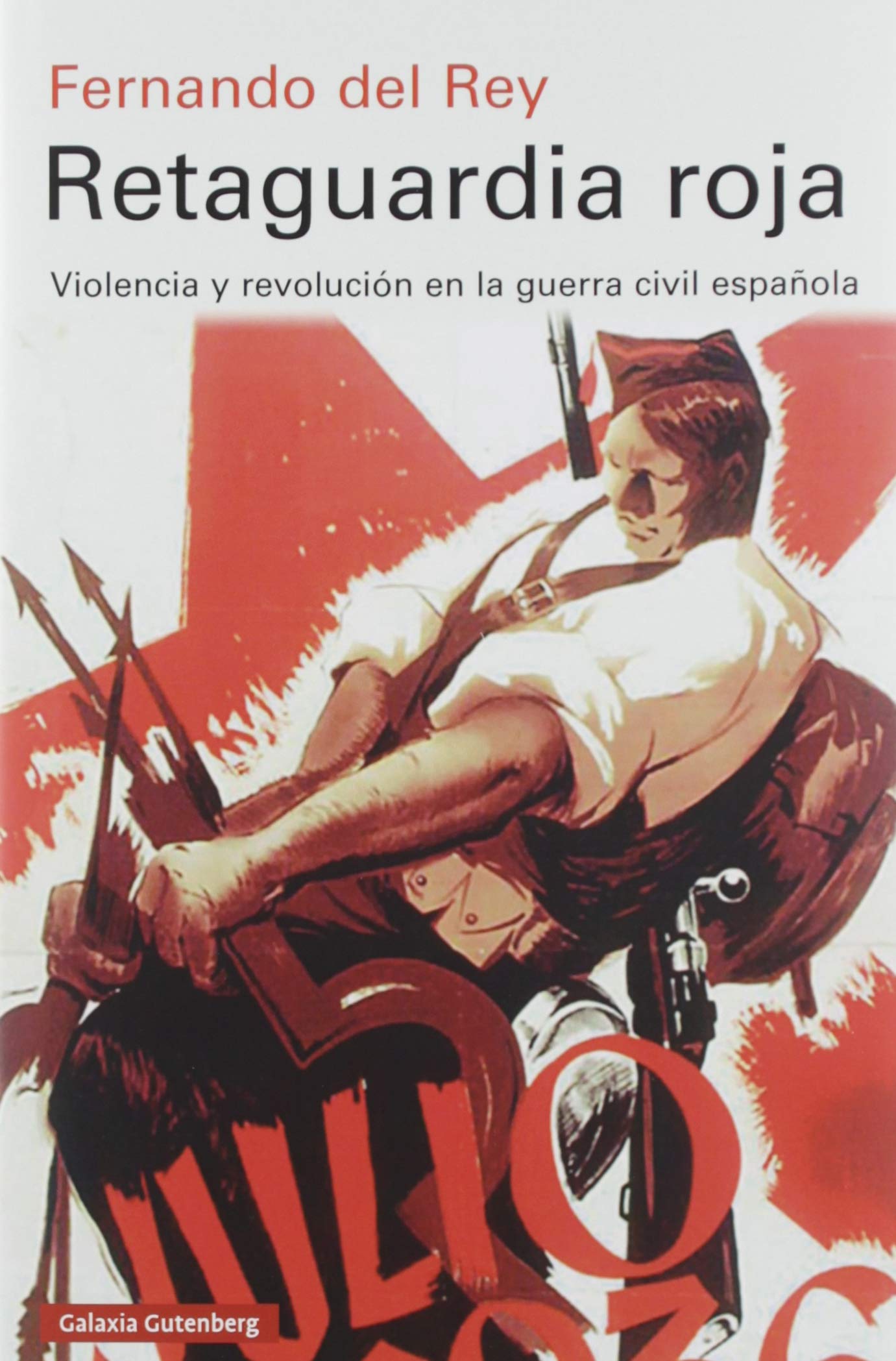 RETAGUARDIA ROJA - Del Rey Fernando - 