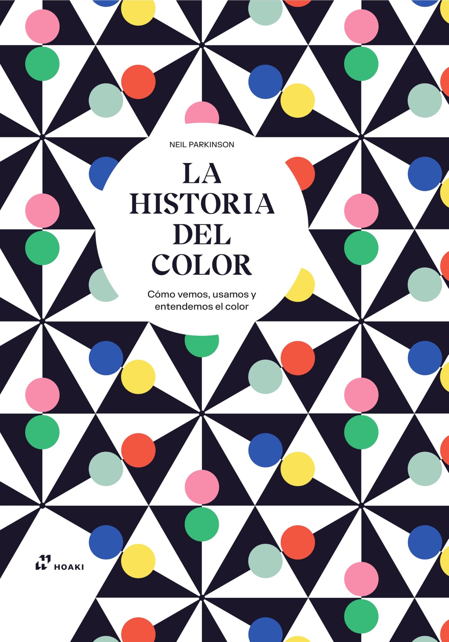 HISTORIA DEL COLOR, LA - PARKINSON, NEIL