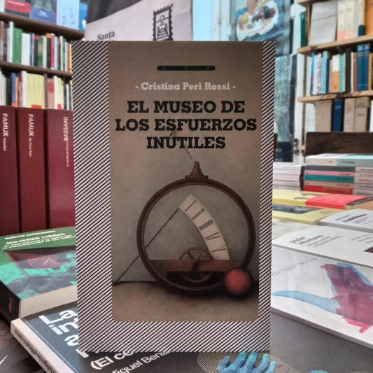 El museo de los esfuerzos inútiles