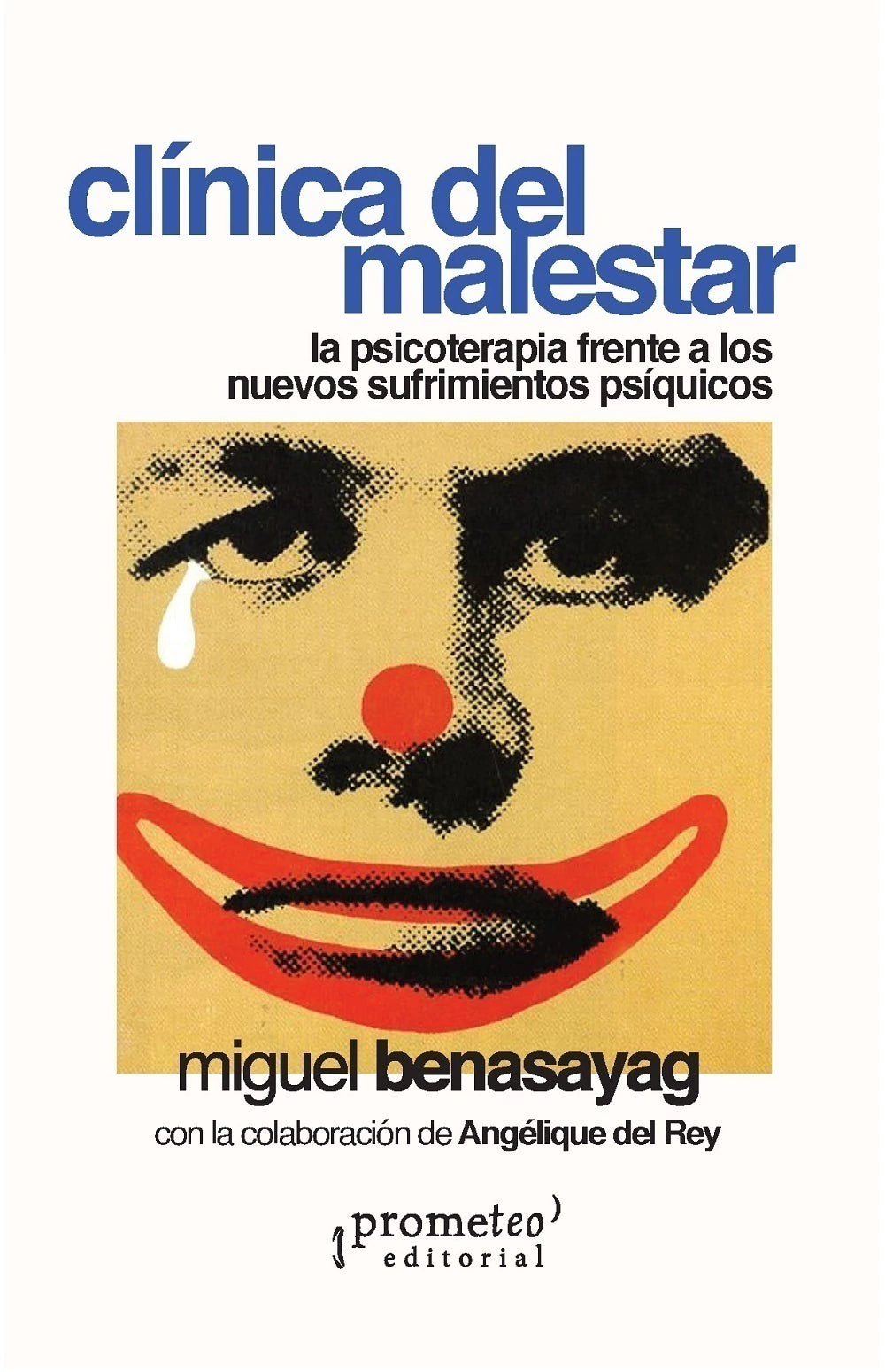 CLÍNICA DEL MALESTAR - BENASAYAG, MIGUEL