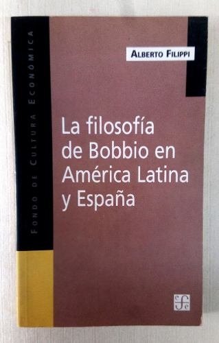 FILOSOFIA DE BOBBIO EN AMERICA LATINA Y ESPAÑA, LA