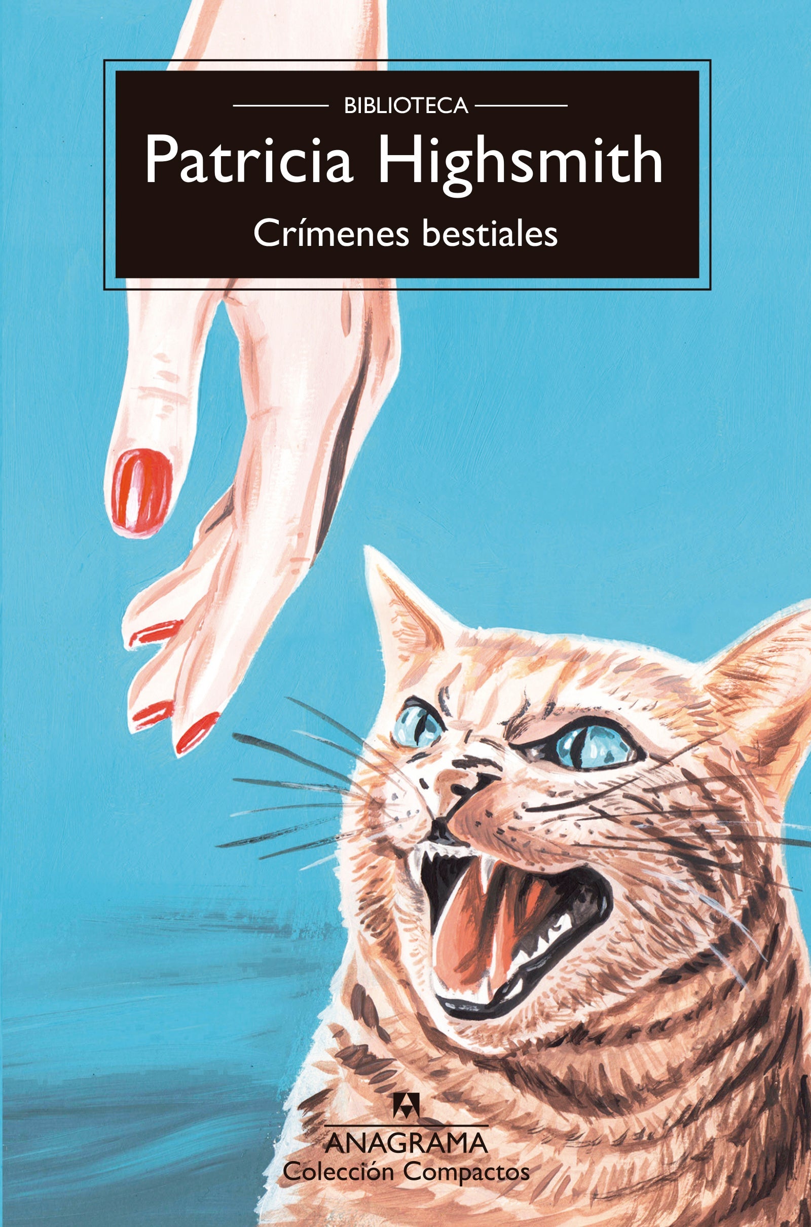 CRÍMENES BESTIALES - HIGHSMITH, PATRICIA