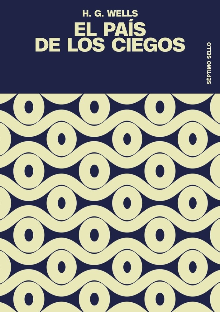 PAIS DE LOS CIEGOS, EL - WELLS, H.G.