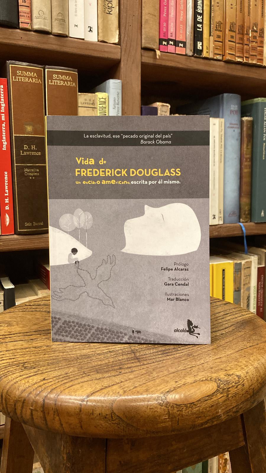 Vida de Frederick Douglass. Un esclavo americano, escrita por él mismo