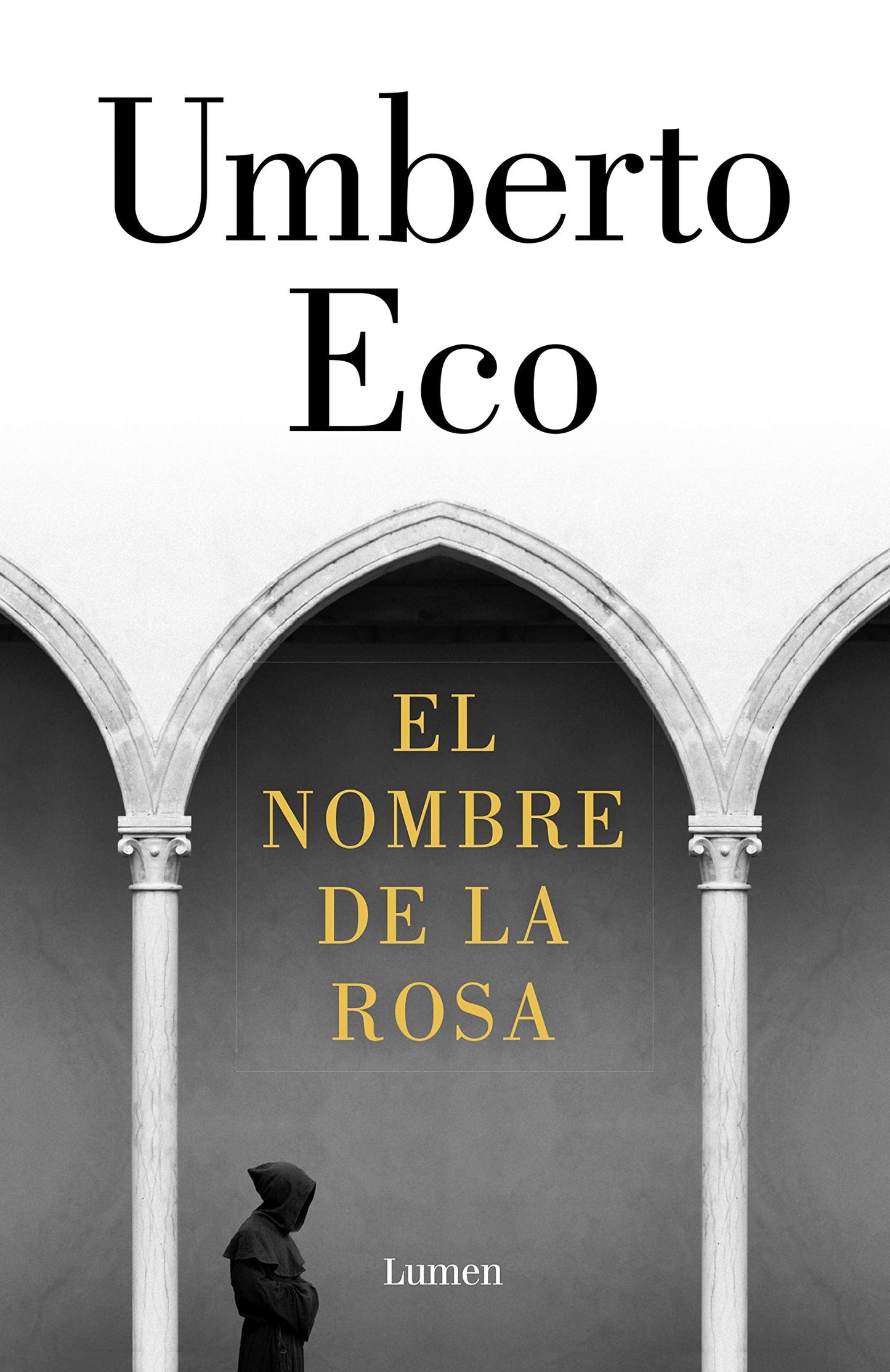 El nombre de la rosa - Umberto Eco - LUMEN