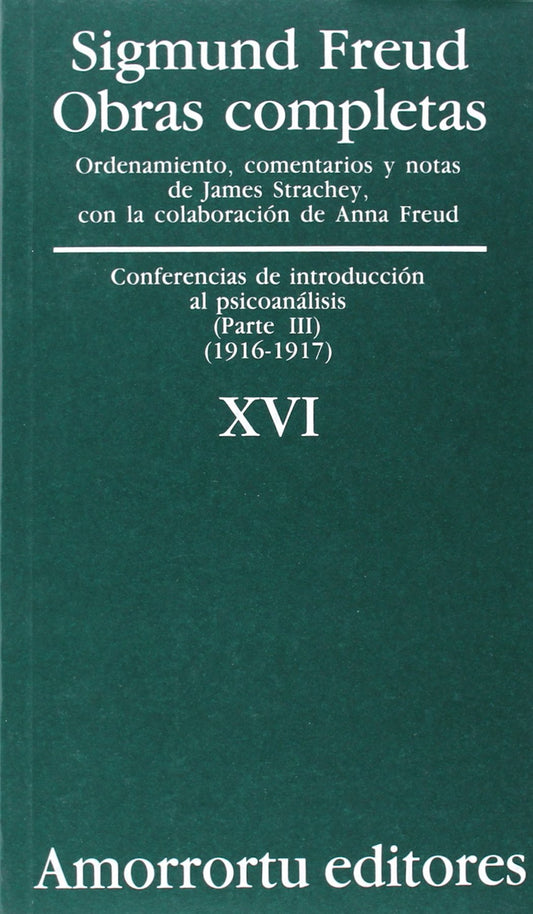 Sigmund Freud - Obras Completas 16 - SIGMUND FREUD - Amorrortu