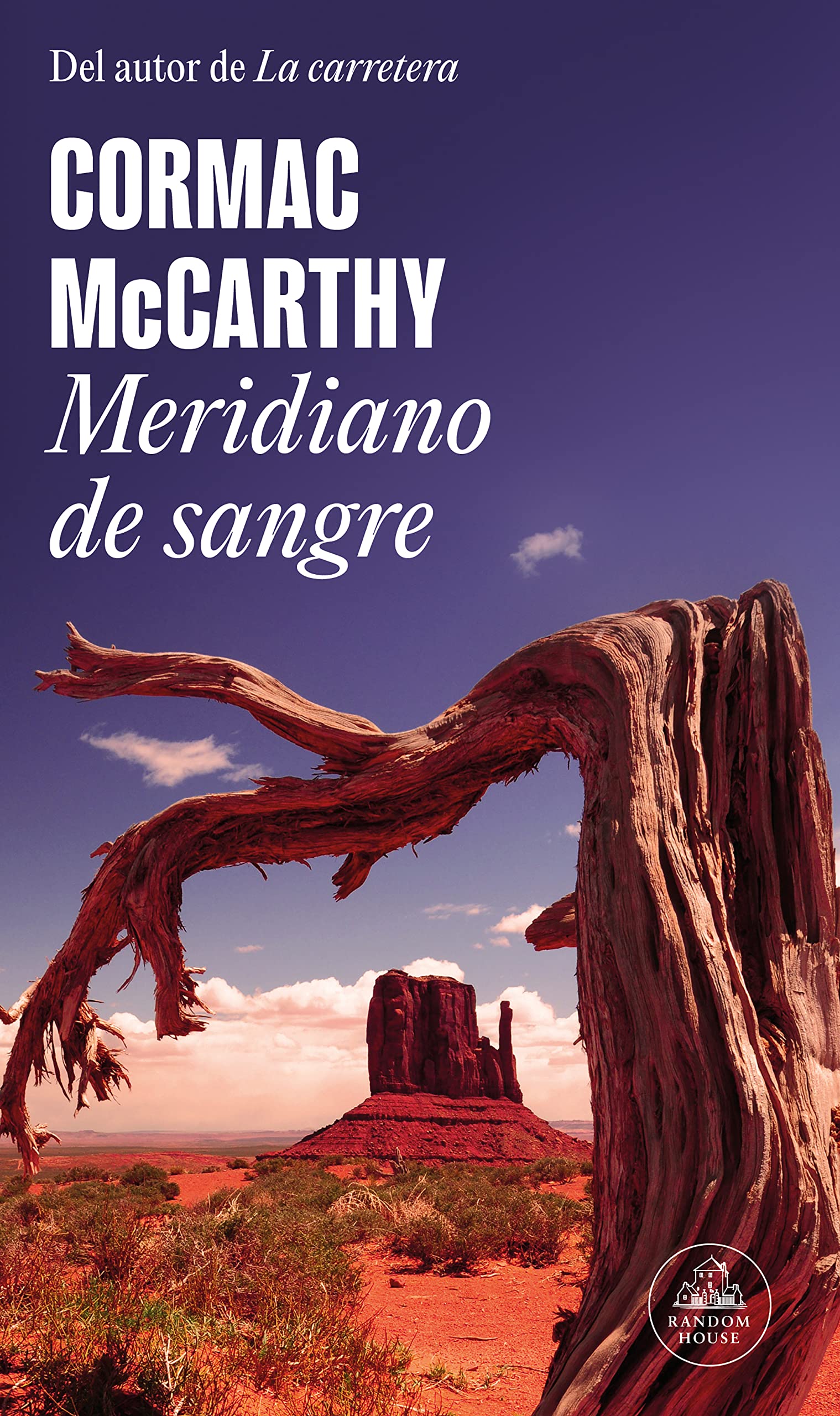 Meridiano de sangre - Cormac McCarthy - LITERATURA RANDOM HOUSE