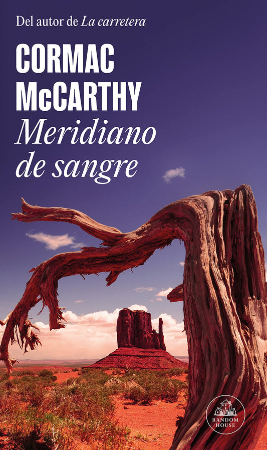 Meridiano de sangre - Cormac McCarthy - LITERATURA RANDOM HOUSE