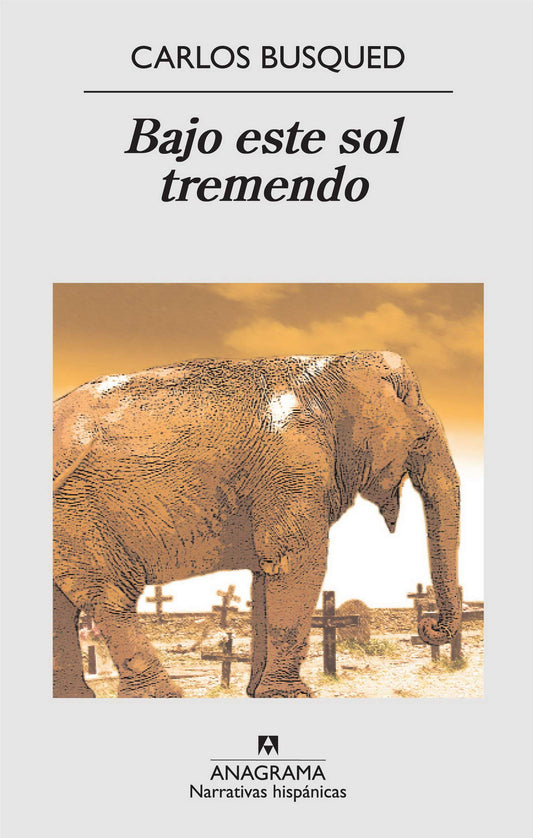 BAJO ESTE SOL TREMENDO - BUSQUED, CARLOS