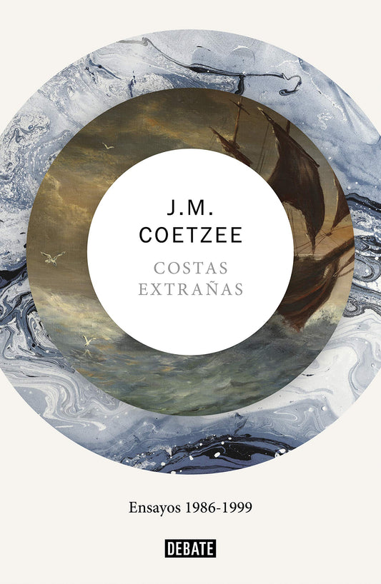 Costas extrañas - J. M. Coetzee - DEBATE