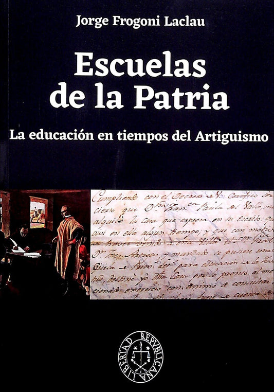 ESCUELAS DE LA PATRIA - FROGONI LACLAU, JORGE