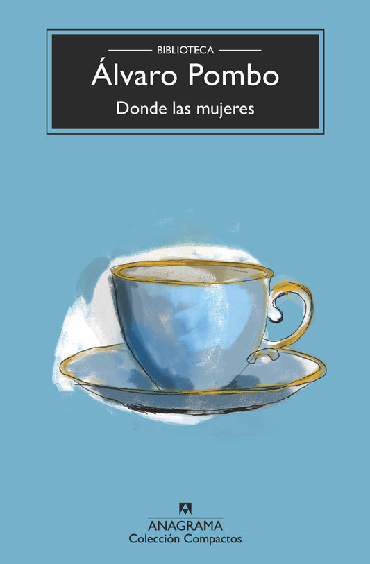 Donde las mujeres -  - Anagrama