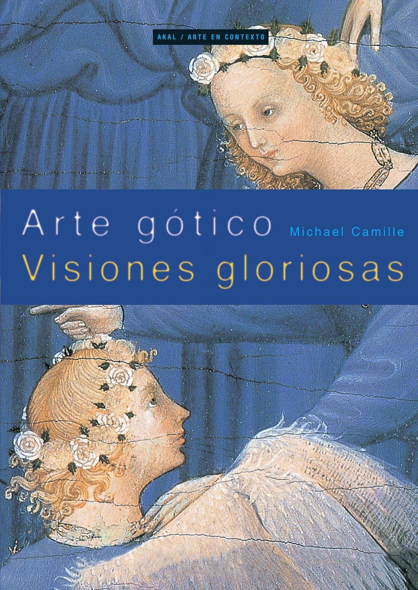 Arte gótica. Visiones gloriosas