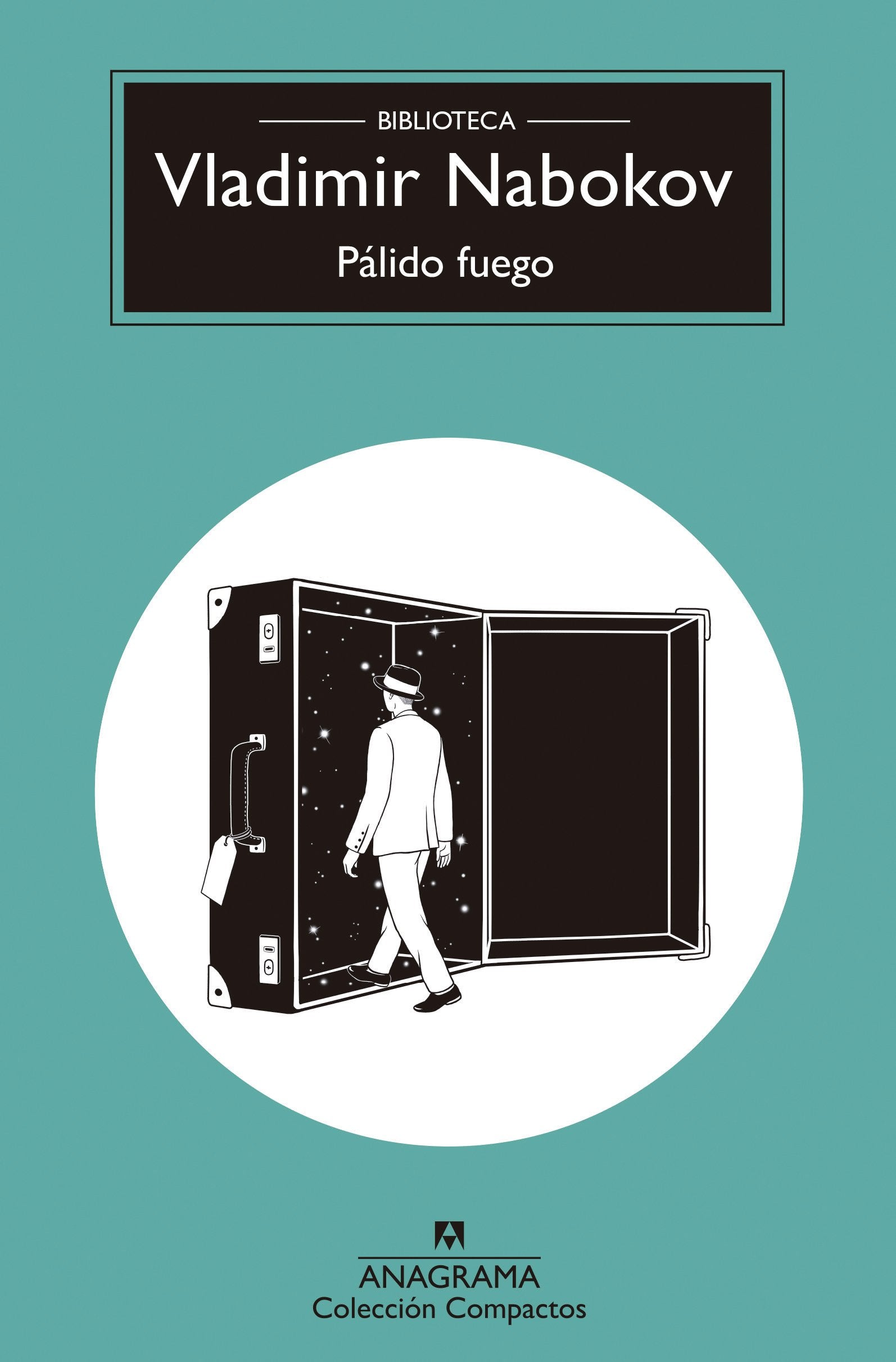 PÁLIDO FUEGO - Vladimir Nabokov - ANAGRAMA