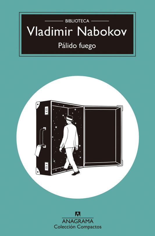 PÁLIDO FUEGO - Vladimir Nabokov - ANAGRAMA