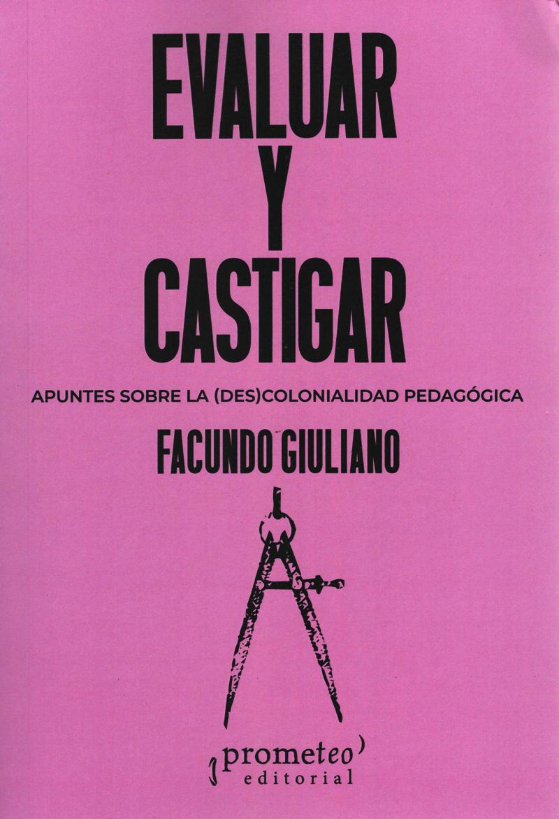 EVALUAR Y CASTIGAR - GIULIANO, FACUNDO