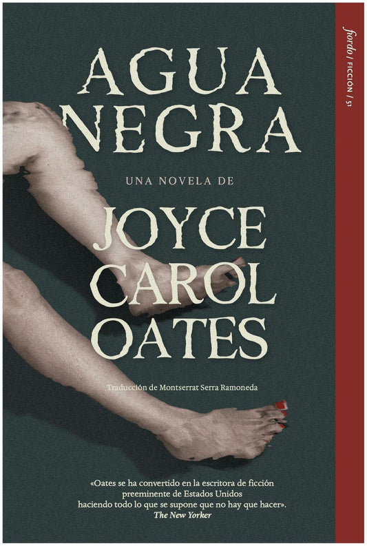 AGUA NEGRA - OATES, JOYCE CAROL