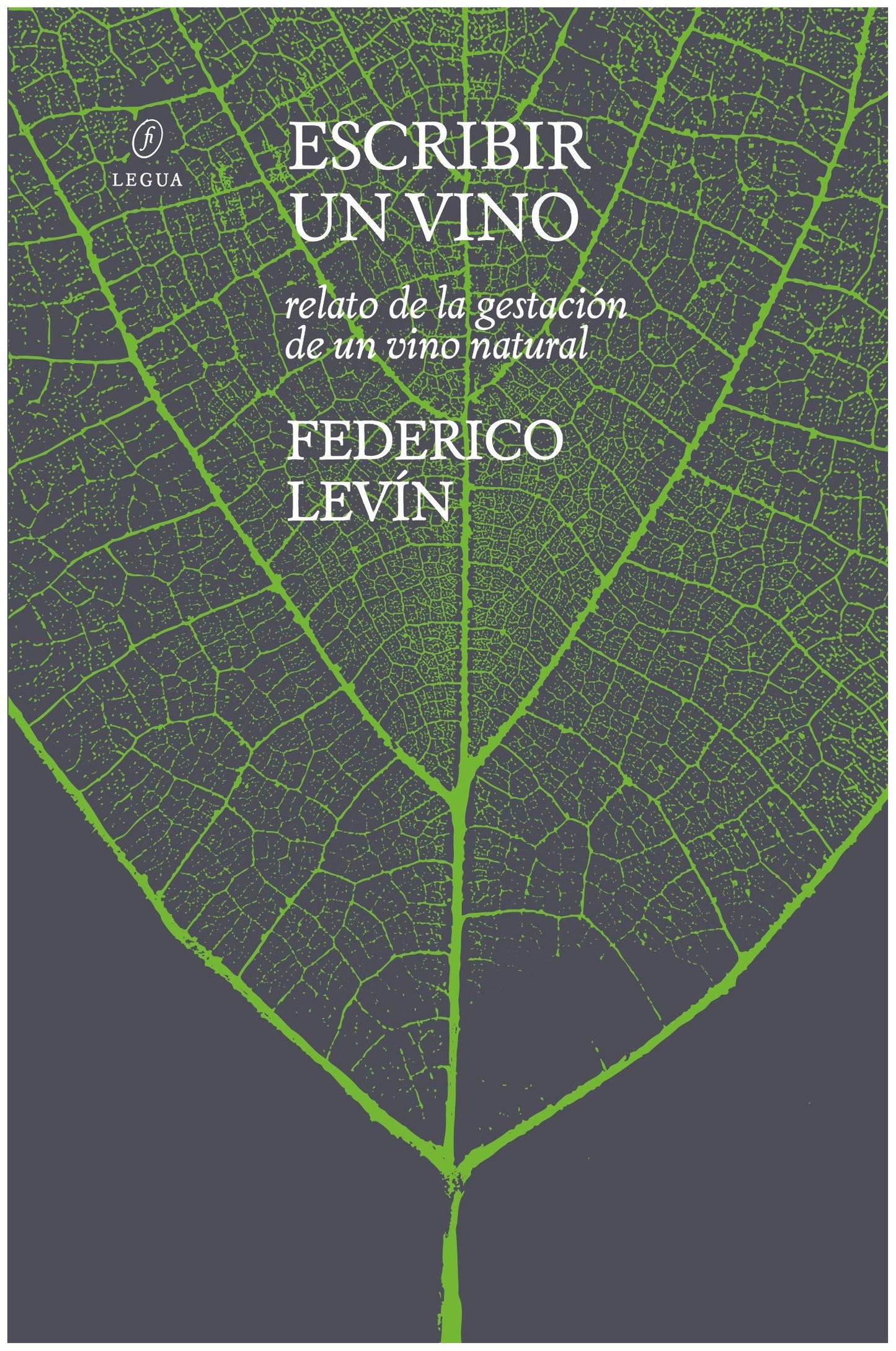 ESCRIBIR UN VINO - LEVIN, FEDERICO