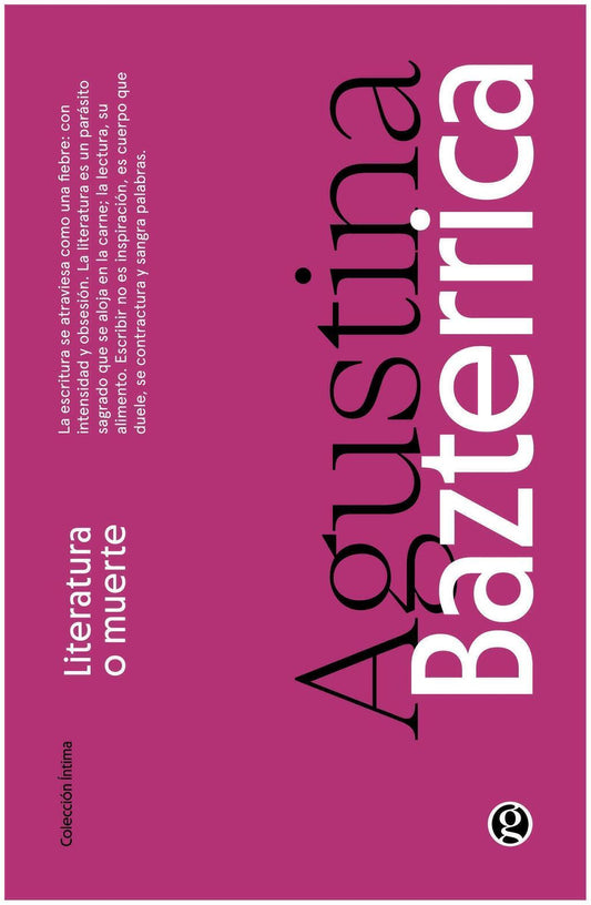LITERATURA O MUERTE - BAZTERRICA, AGUSTINA