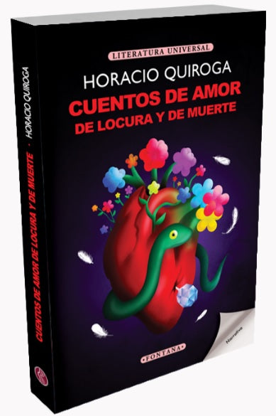 CUENTOS DE AMOR DE LOCURA Y DE MUERTE - QUIROGA, HORACIO