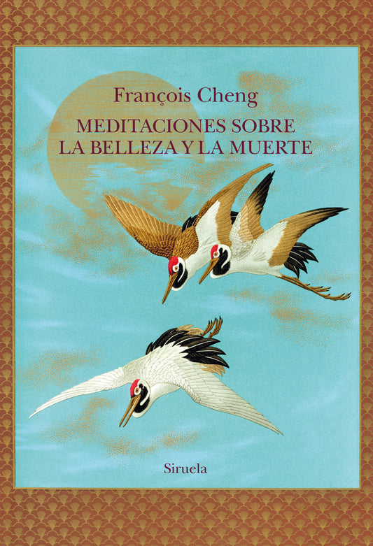 MEDITACIONES SOBRE LA BELLEZA Y LA MUERTE - CHENG, FRANÇOIS