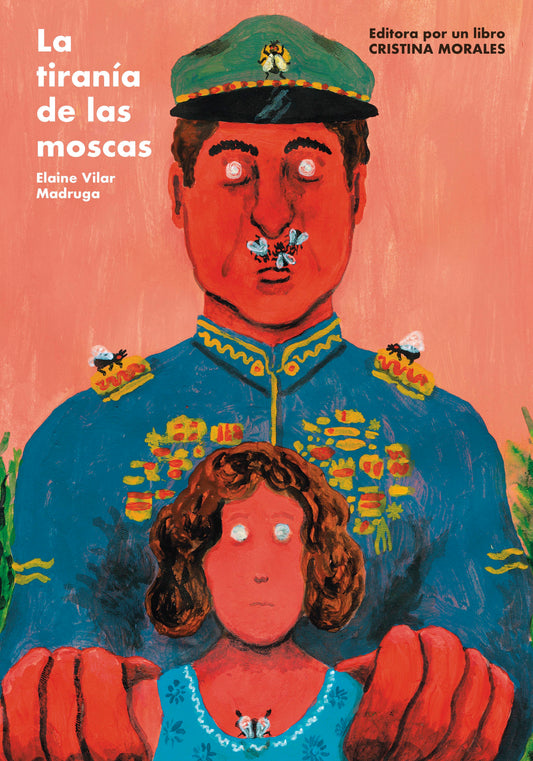 TIRANÍA DE LAS MOSCAS, LA - VILAR MADRUGA, ELAINE
