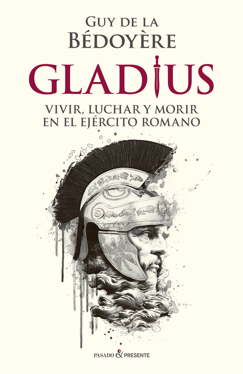 GLADIUS - DE LA BÉDOYÉRE, GUY