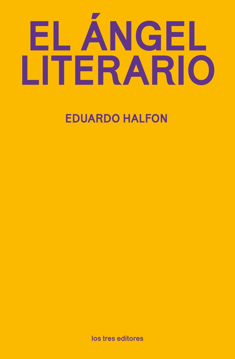 EL ÁNGEL LITERARIO - HALFON, EDUARDO