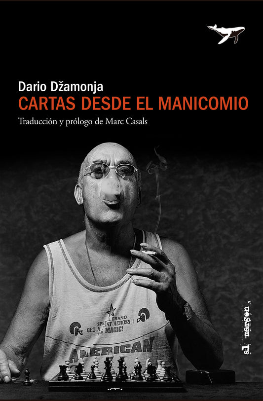 CARTAS DESDE EL MANICOMIO - DZAMONJA, DARIO