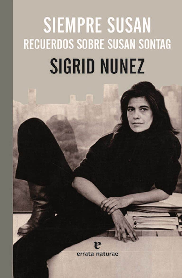 SIEMPRE SUSAN, RECUERDOS SOBRE SUSAN SONTAG - NUNEZ, SIGRID - Errata Naturae