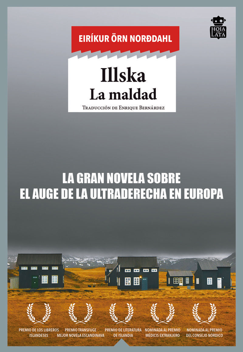 ILLSKA. LA MALDAD - ORN NORDDAHL, EIRIKUR