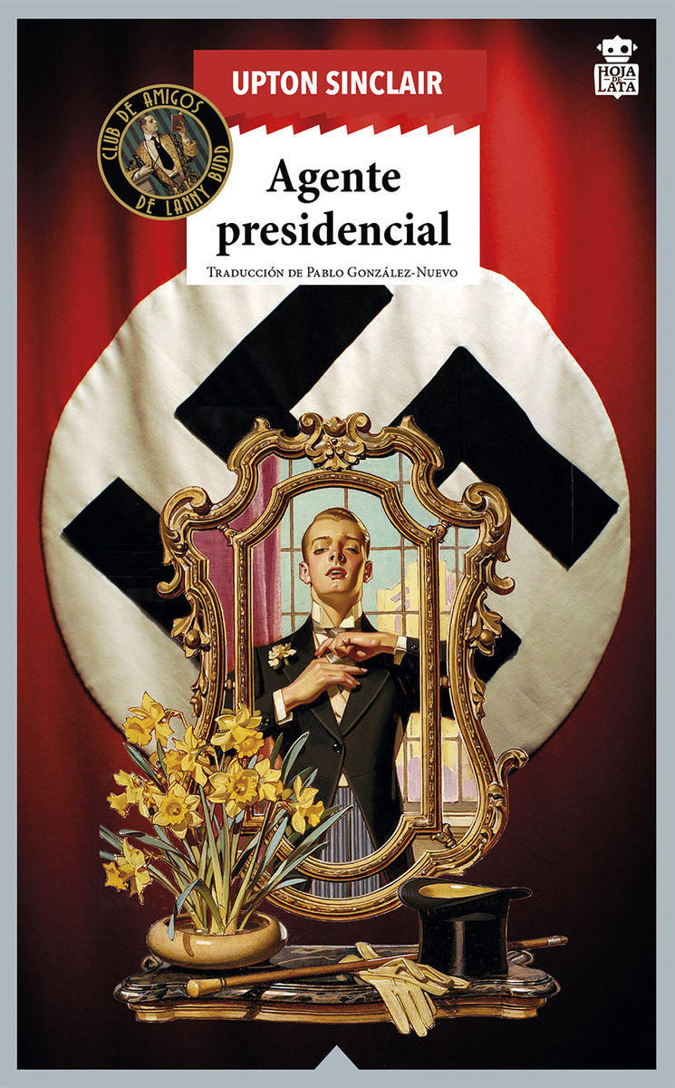AGENTE PRESIDENCIAL - SINCLAIR, UPTON