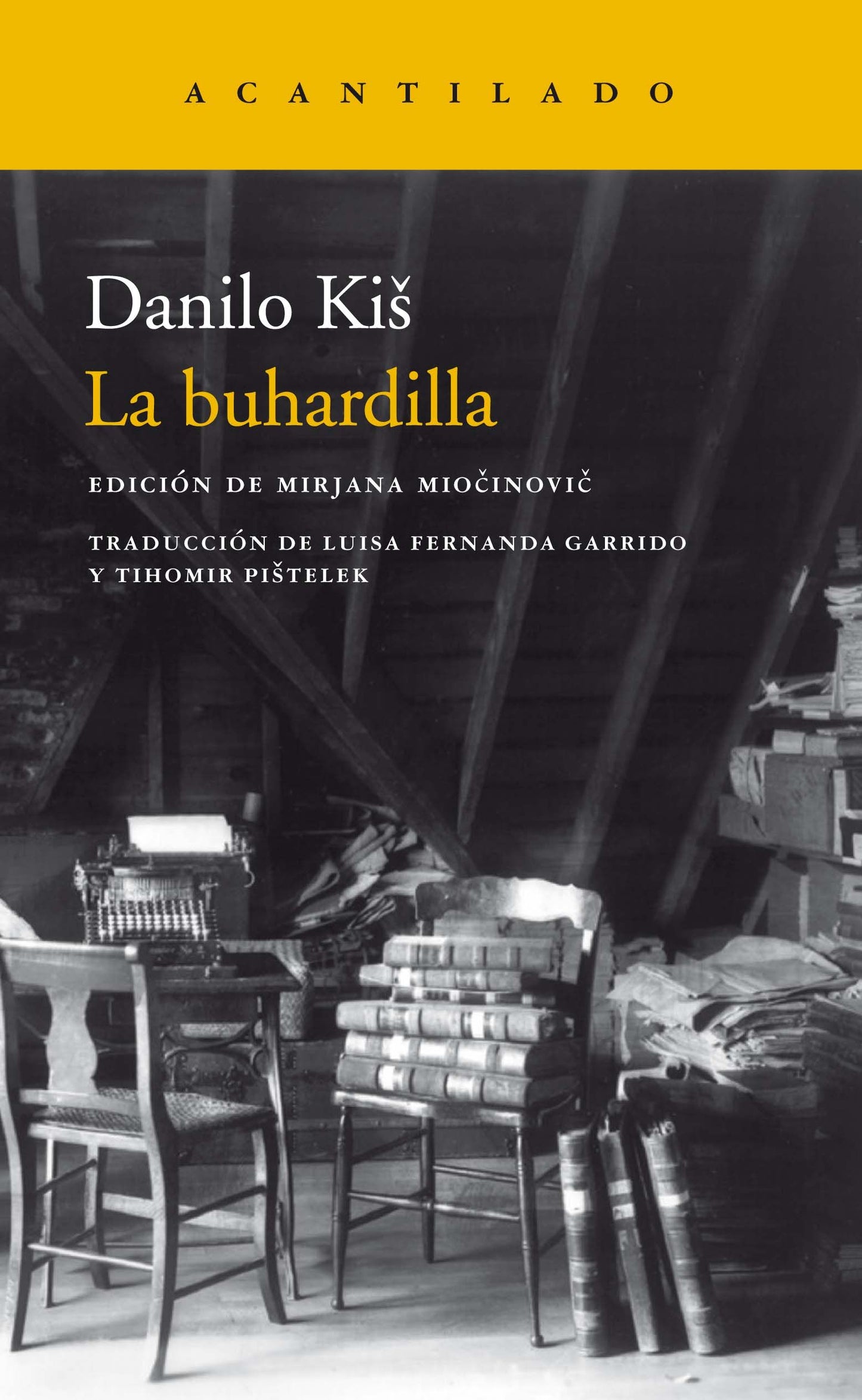 BUHARDILLA, LA - KIS, DANILO