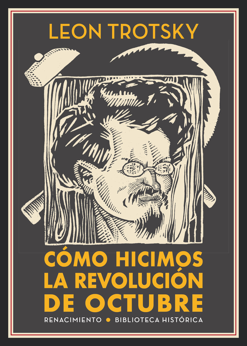 Cómo Hicimos La Revolución De Octubre