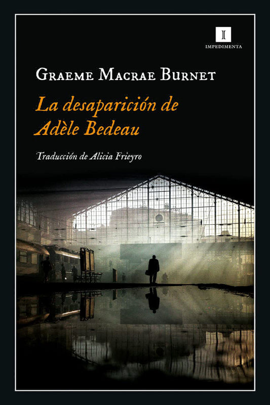 DESAPARICIÓN DE ADELE BEDEAU, LA - MACGRAE, GRAEME