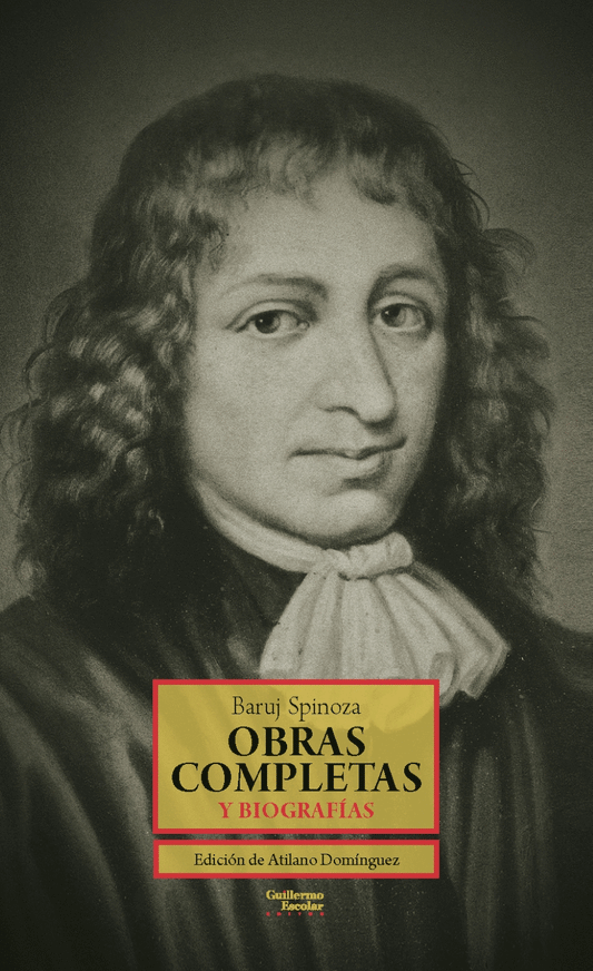 OBRAS COMPLETAS Y BIOGRAFIAS - SPINOZA, BARUJ