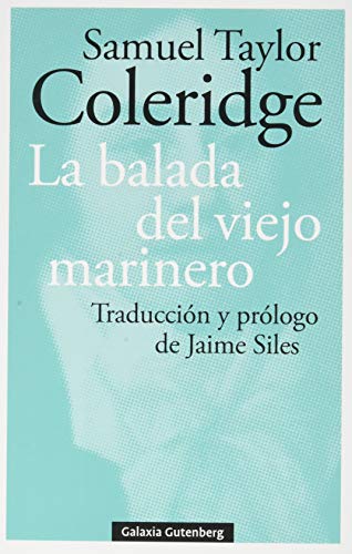 LA BALADA DEL VIEJO MARINERO - Samuel Taylor - GALAXIA GUTENBERG