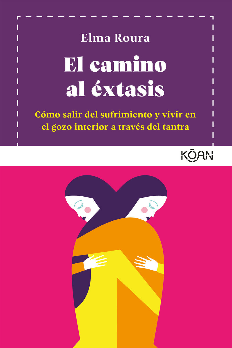 El Camino Del Éxtasis