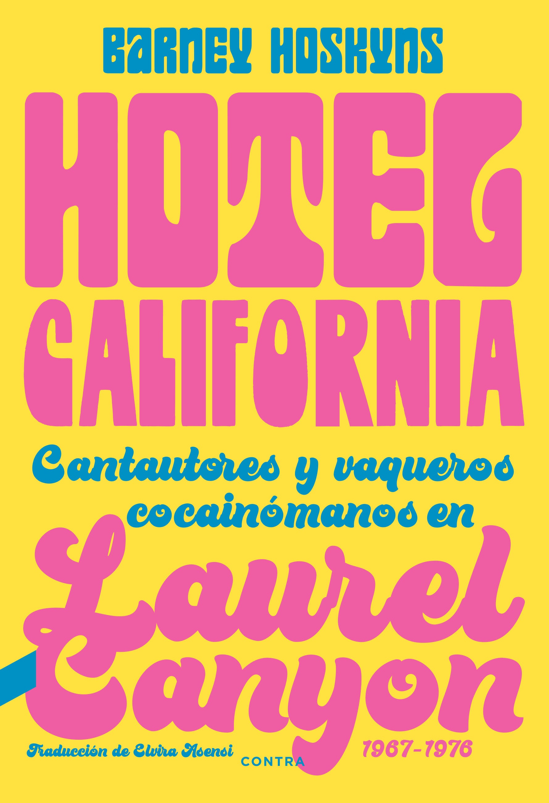 HOTEL CALIFORNIA - HOSKYNS, BARNEY
