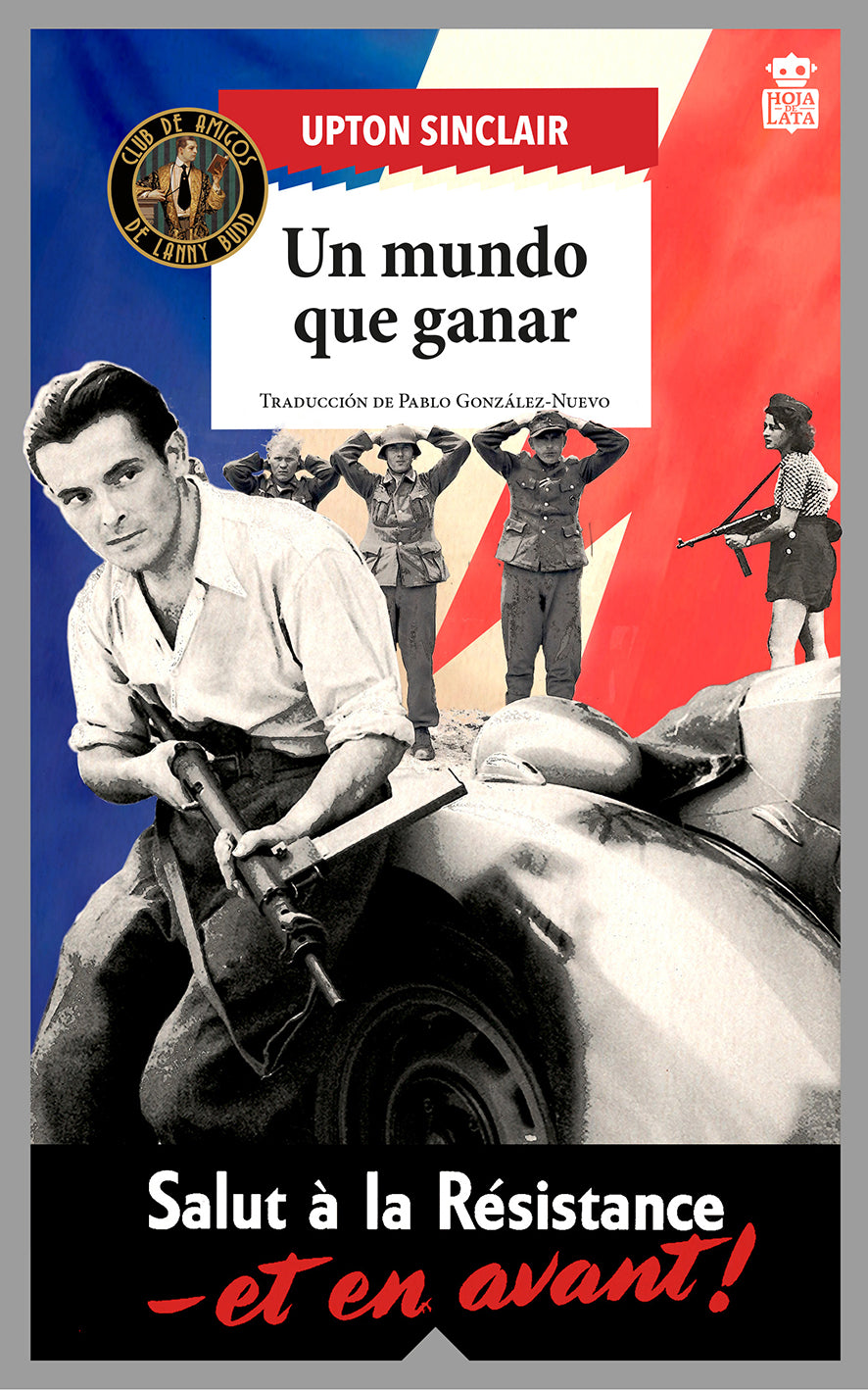MUNDO QUE GANAR, UN - SINCLAIR, UPTON