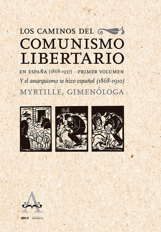 Los Caminos Del Comunismo Libertario En España