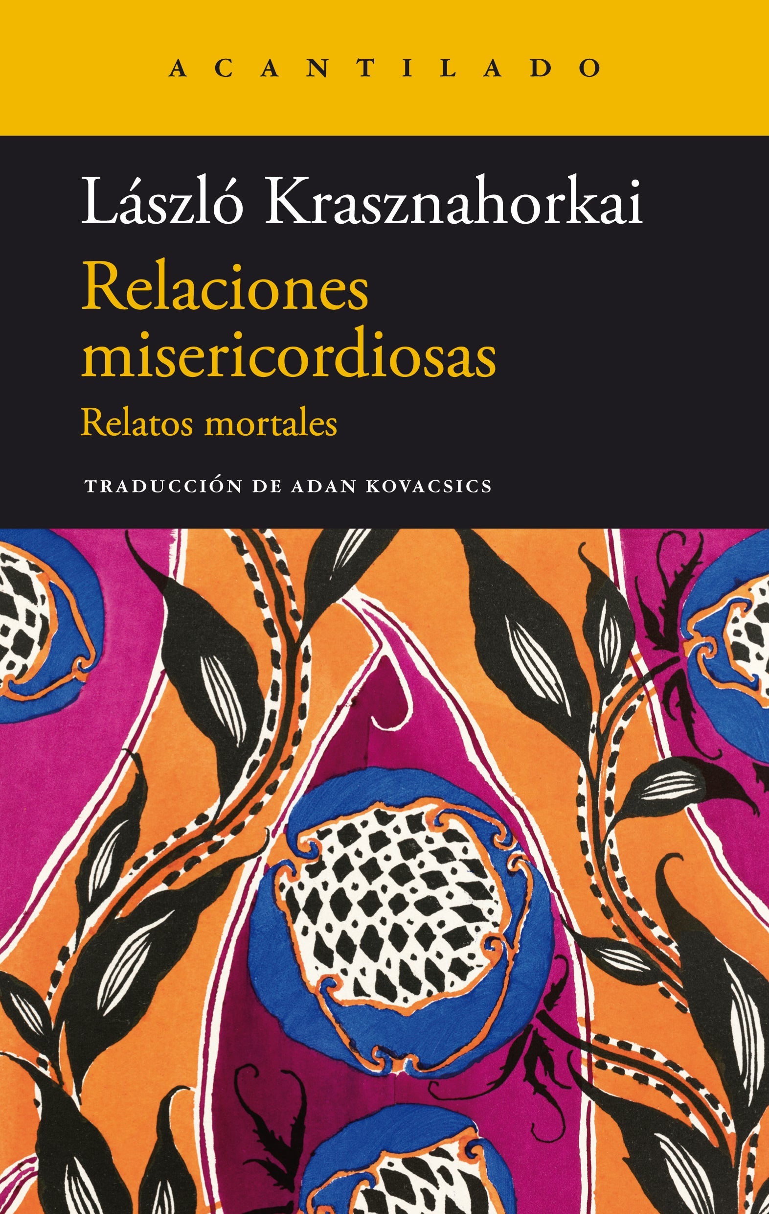 RELACIONES MISERICORDIOSAS - KRASZNAHORKAI, LASZLO