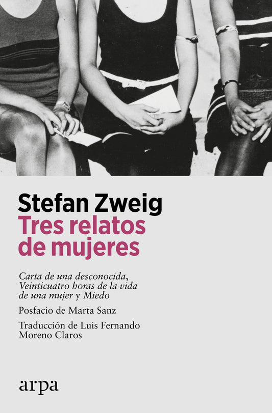 Tres relatos de mujeres - Stefan Zweig - ARPA